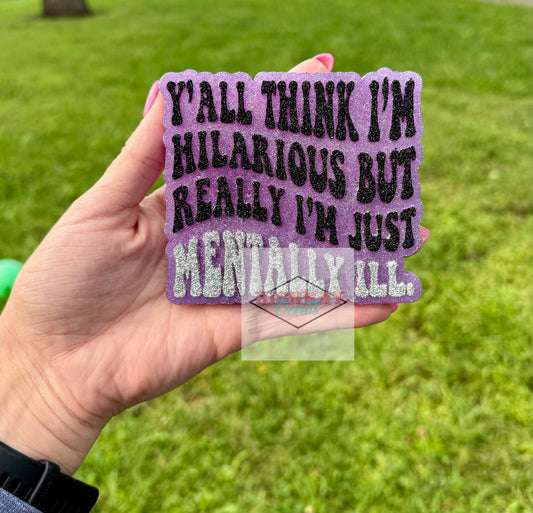 Mentally Ill